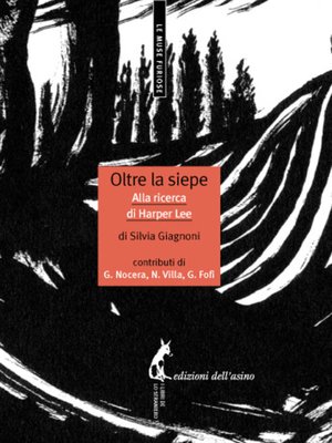 cover image of Oltre la siepe. Alla ricerca di Harper Lee